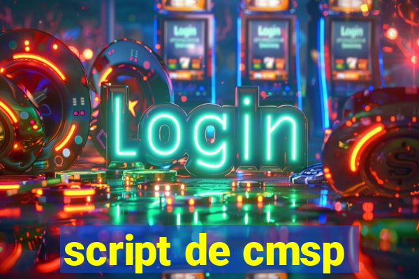 script de cmsp